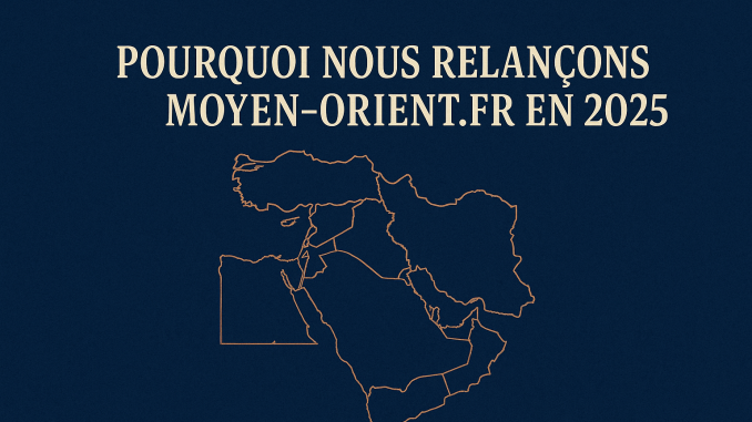 Relance-du-Moyen-Orient.fr webmagazine pour mieux comprendre le Moyen-Orient